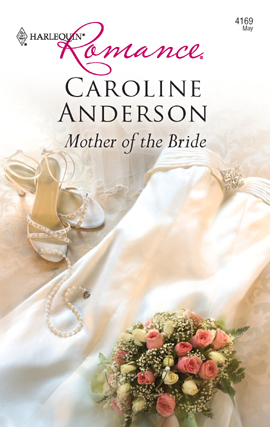 Title details for Mother of the Bride by Caroline Anderson - Available